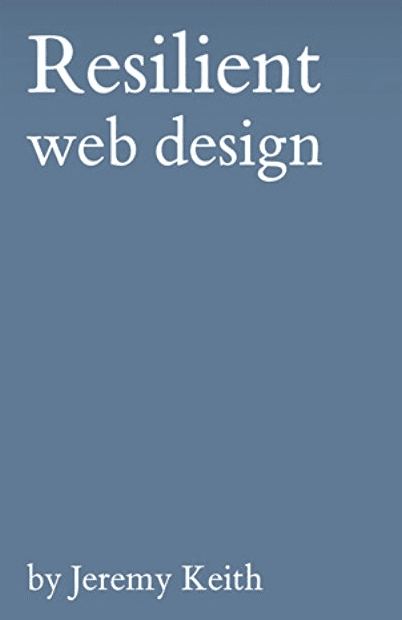 Resilient Web Design