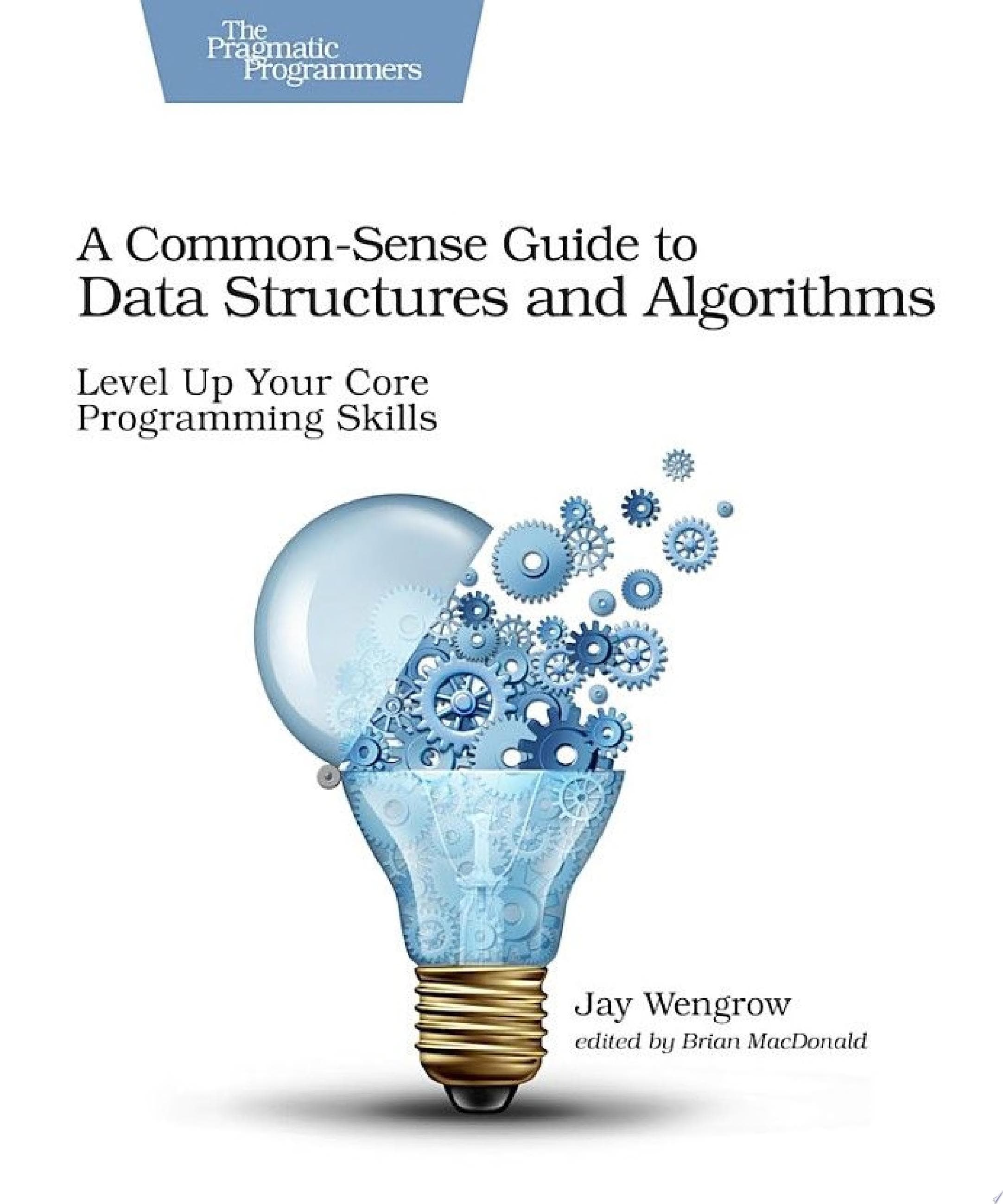 A Common-Sense Guide to Data Structures and Algorithms