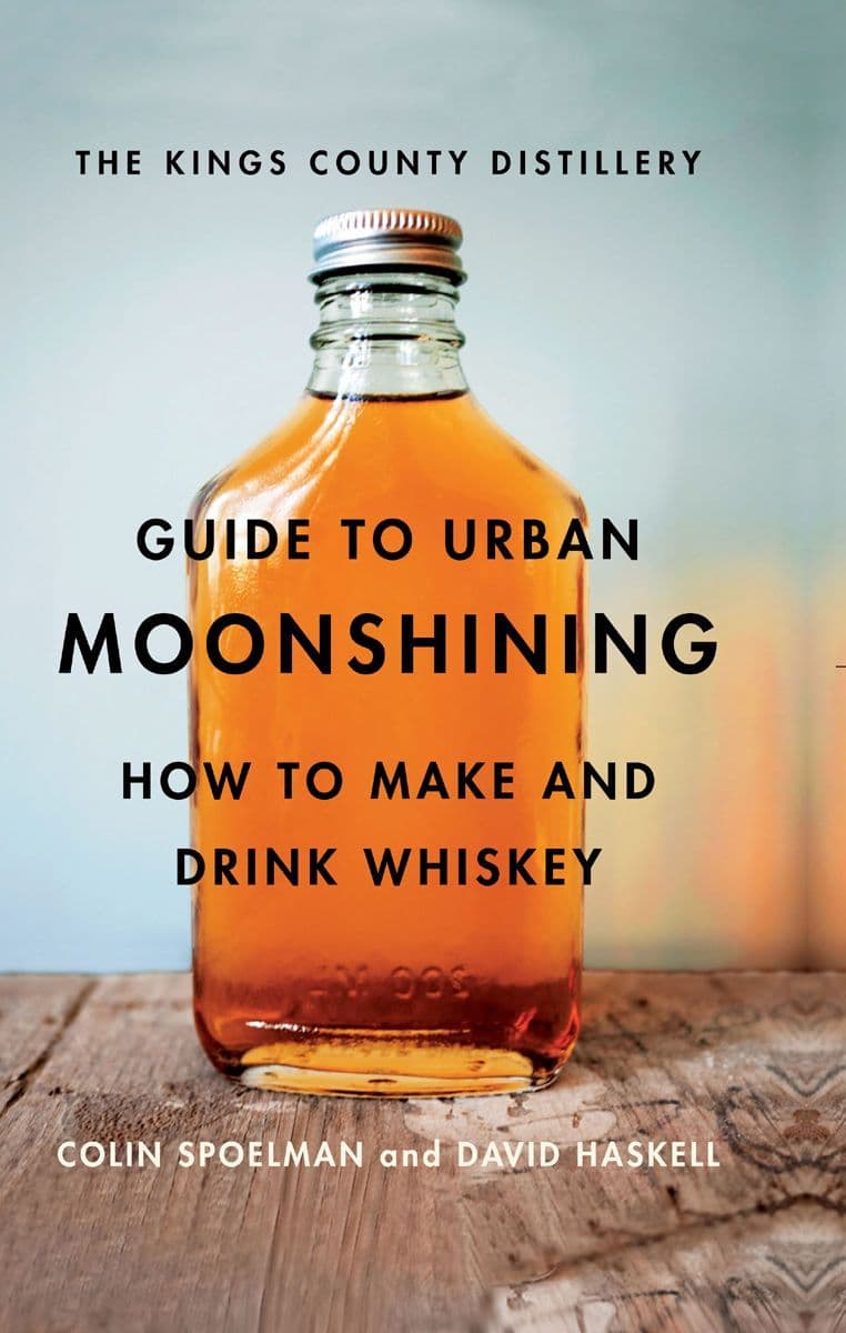 The Kings County Distillery Guide to Urban Moonshining